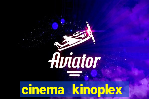 cinema kinoplex norte shopping